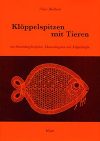 Kloppelspitzen mit tieren, claire burchard