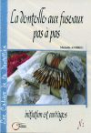 La dentelle aux fuseaux pas a pas: initiation et ouvrages