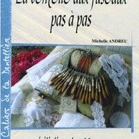 La dentelle aux fuseaux pas a pas: initiation et ouvrages