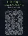 Torchon lacemaking: a step by step guide,  jan tregidgo