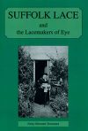 Suffolk lace and the lacemakers of eye