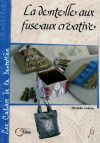La dentelle aux fuseaux creative