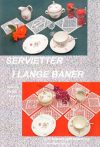 Servietten, ilange baner, beautiful doilies