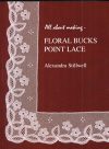 All about making: floral bucks point lace 2°