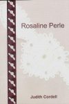 Rosaline perleè, judith cordell