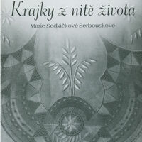 Krajky z nite zivota, Marie Sedlackove