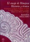 El encaje de hinojosa, storia e tecnica