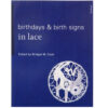 Birthdays e birth signs in lace, Bridget Cook