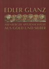 Edler glanz abenbergerr spitzenschatze aus gold und silver