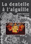 La dentelle a l'aguille