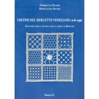 I retini nel merletto veneziano ad ago sviluppo nella tecnica della trina di burano