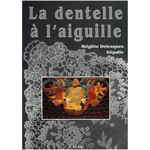 Ago61 La Dentelle a l'Aguille - Brigitte Delesques Depalle