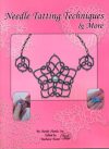 Needle tatting techniques and more