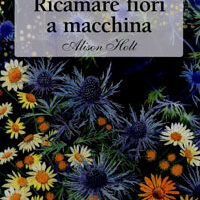 ricamare fiori a macchina, alison holt