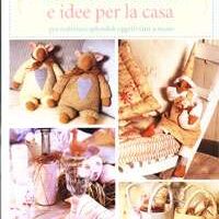 Tilda cucito creativo e idee per la casa
