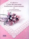 l'arte del macrame' tradizione e innovazione 2°, IVA BARACCO