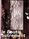 Le boutis autrement