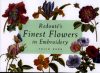 Finest flowers in embroidery, trish burr