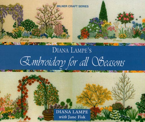 Embroidery for all seasons, Diane Lampe