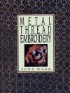 Metal threads embroidery, Edna wark