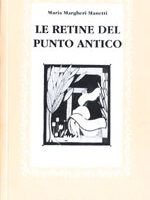 Le retine del punto antico