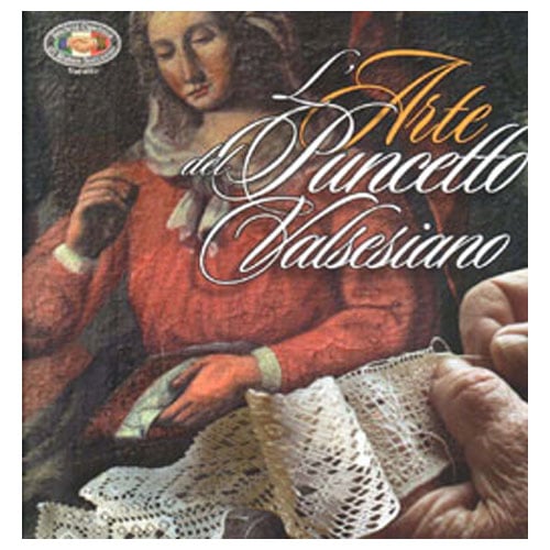 Apun8 L'arte del puncetto valsesiano, varallo
