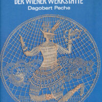 Die spitzen der wiener werkstatte, dagobert peche