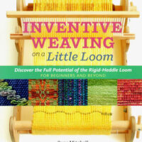 Inventive weaving on a little loom, Syne mitchell