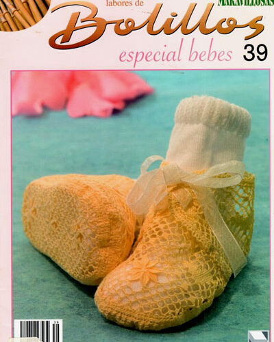 Labores de bolillos 39 / 2008: speciale bebe': bavaglini, lenzuolini, scarpette