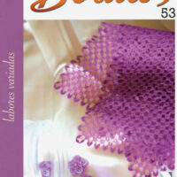 Labores de bolillos  53 / 2012: centri, sciarpa, inserti, spille