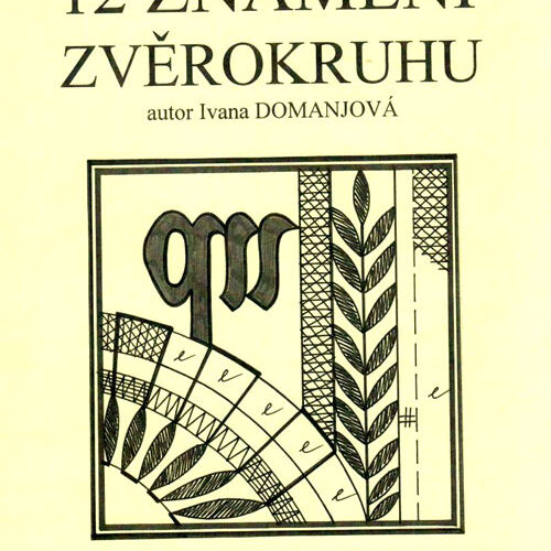 12 znameni zverokruhu/12 segni zodiacali domanjova