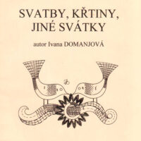 Svatby, krtiny, jene svatky/matrimoni,natale,vacanze domanjova