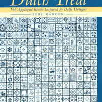 Dutch treat, 196 applique blocks ispirated by delft designs, judy garden