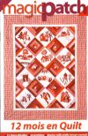 Magic patch, 12 mois en quilt