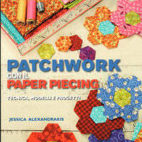 Patchwork con il paper piecing, jessica alexandrakis