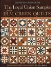 The loyal union sampler from elm creek quilts, jennifer chiaverini