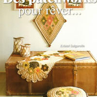 Des patchworks pour rever..., kristell salgarollo