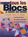 Creer tous les blocs, joen wolfrom
