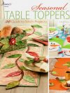 Seasonal table toppers
