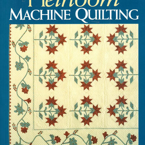 Heirloom machine quilting, arriet hargrave