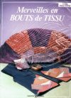 Merveilles en bout de tissu