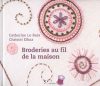 Broderies au fil de la maison