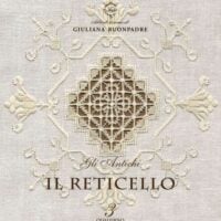 Gli antichi: il reticello, buonpadre quaderno 3