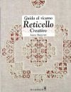 Guida al ricamo reticello creativo, laura marzorati