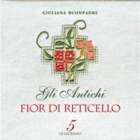Gli antichi: fior di reticello, buonpadre quaderno 5