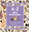 A-z of wool embroidery