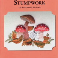 Stumpwork un ricamo in rilievo
