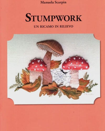 Stumpwork un ricamo in rilievo