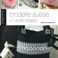 Broderie suisse 3°, un autre regard