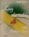 Lay the table with bobbin lace, birgit poulsen